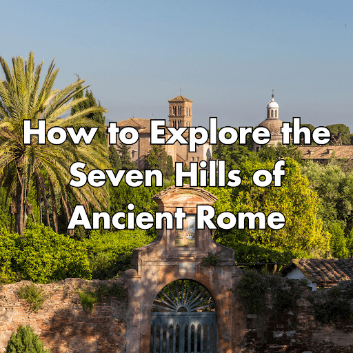 7 mountains of rome