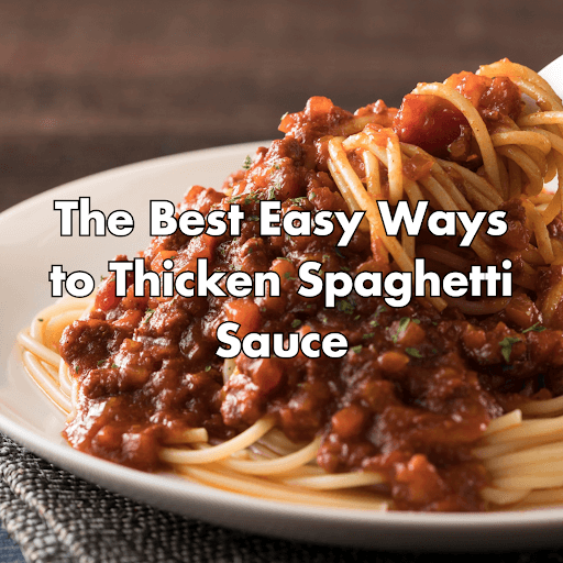 How To Thicken Spaghetti Sauce