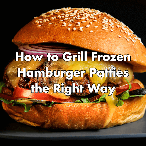 can you grill frozen hamburger patties