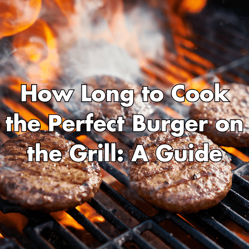 how long to cook a burger on the grill