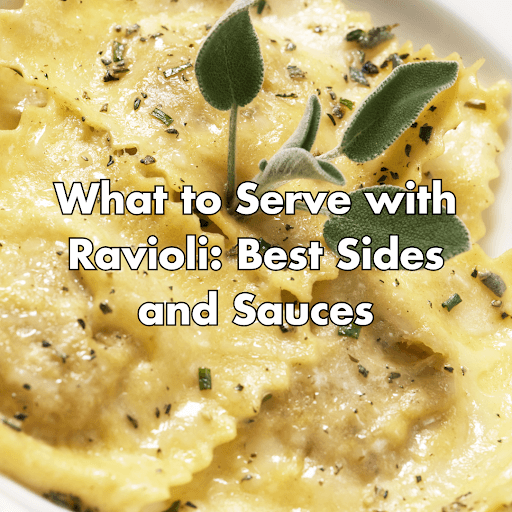 what to serve with ravioli